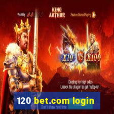 120 bet.com login